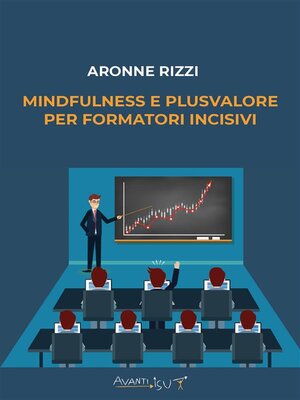 cover image of Mindfulness e plusvalore per FORMATORI incisivi